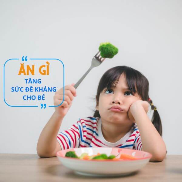 ăn gì tăng sức đề kháng cho bé